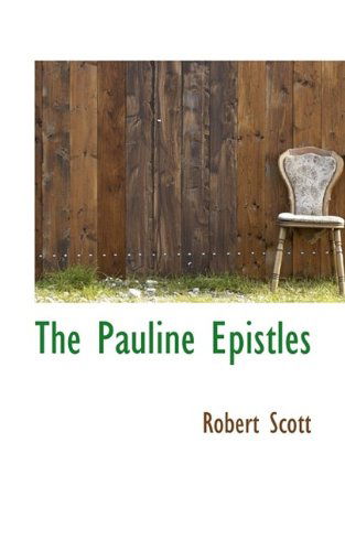 Cover for Robert Scott · The Pauline Epistles (Paperback Book) (2009)