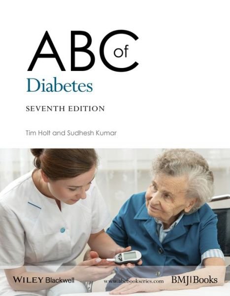 Cover for Holt, Tim (Oxford University, Oxford and General Practitioner, Oxfordshire) · ABC of Diabetes - ABC Series (Paperback Book) (2015)