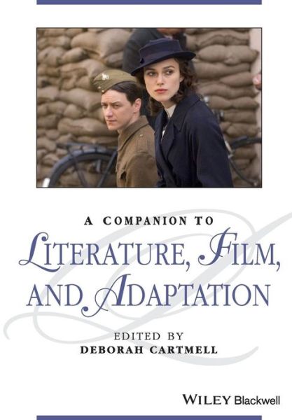 Cover for D Cartmell · A Companion to Literature, Film, and Adaptation - Blackwell Companions to Literature and Culture (Paperback Book) (2014)