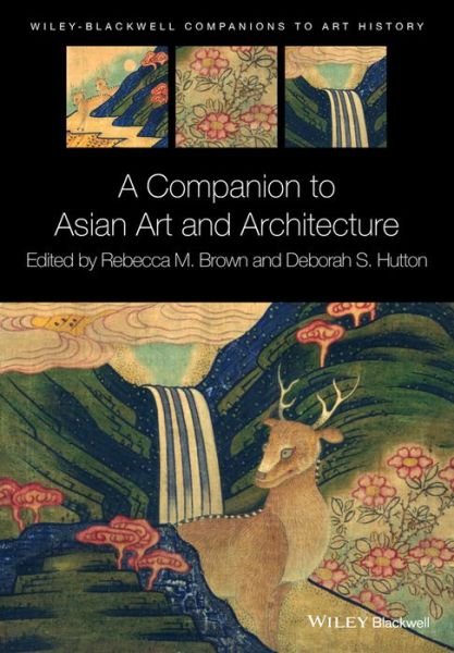 Cover for RM Brown · A Companion to Asian Art and Architecture - Blackwell Companions to Art History (Paperback Bog) (2015)