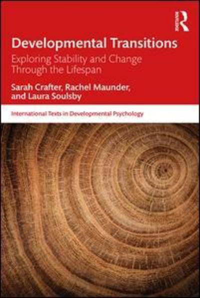 Cover for Crafter, Sarah (Institute of Education, University of London, UK) · Developmental Transitions: Exploring stability and change through the lifespan - International Texts in Developmental Psychology (Paperback Book) (2019)