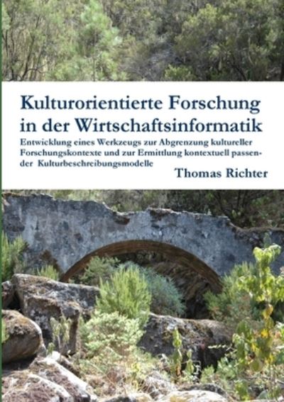 Thomas Richter · Kulturorientierte Forschung in der Wirtschaftsinformatik (Book) (2014)