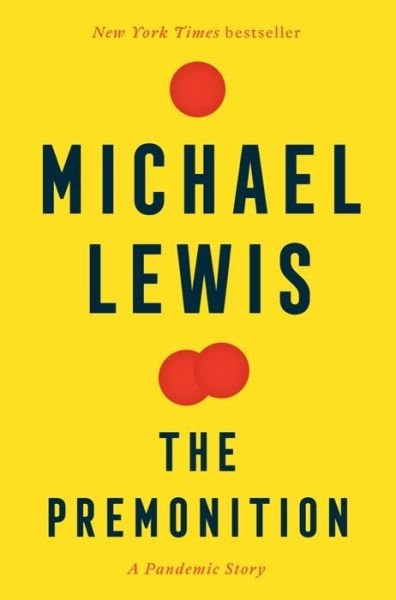Cover for Michael Lewis · The Premonition: A Pandemic Story (Paperback Bog) (2022)