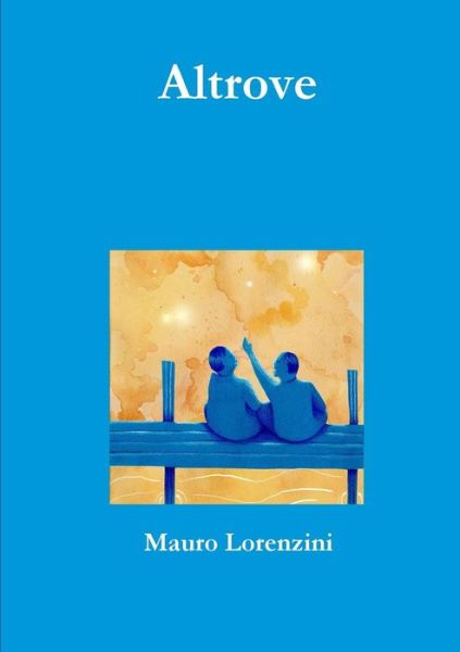 Cover for Mauro Lorenzini · Altrove (Paperback Book) (2016)