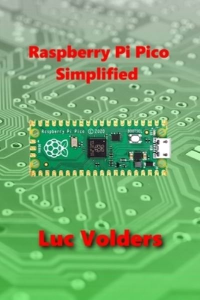 Cover for Luc Volders · Raspberry Pi Pico Simplified (Paperback Bog) (2021)
