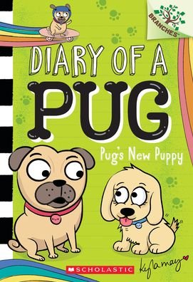 Cover for Kyla May · Pug's New Puppy: A Branches Book (Diary of a Pug #8) - Diary of a Pug (Taschenbuch) (2023)