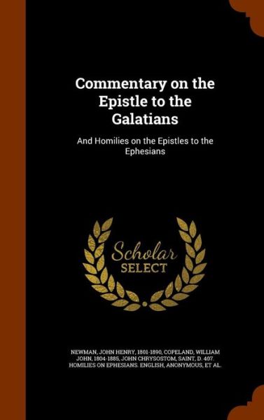 Cover for Cardinal John Henry Newman · Commentary on the Epistle to the Galatians (Hardcover Book) (2015)