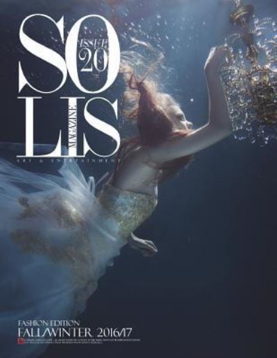 Cover for Solis Magazine · Solis Magazine Issue 20 Fashion Edition 2016 (Paperback Book) (2016)