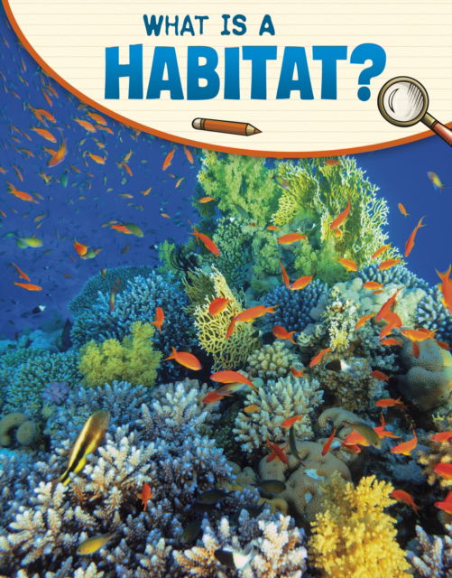 Cover for Lisa M. Bolt Simons · What Is a Habitat? - Science Enquiry (Taschenbuch) (2023)