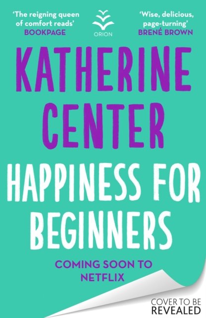 Cover for Katherine Center · Happiness For Beginners: Now a Netflix romantic comedy! (Paperback Bog) (2023)