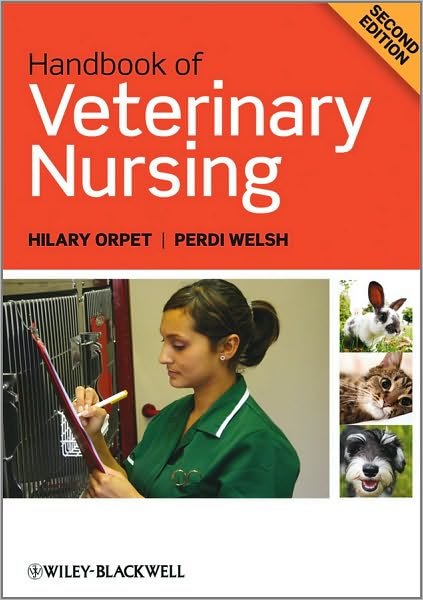 Cover for Orpet, Hilary (The Royal Veterinary College, Hawkshead Lane, Hatfield, UK) · Handbook of Veterinary Nursing (Paperback Book) (2010)