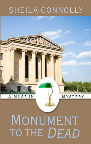 Cover for Sheila Connolly · Monument to the Dead (Museum Mysteries) (Pocketbok) [Lrg edition] (2014)