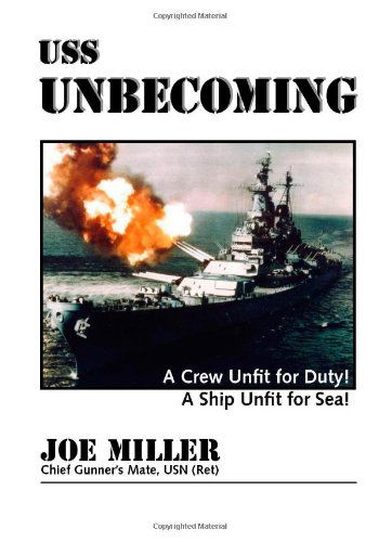 Cover for Auburn H. Joe Miller - Chief Gunner's Mate Usn (Ret) · Uss Unbecoming (Paperback Book) (2005)