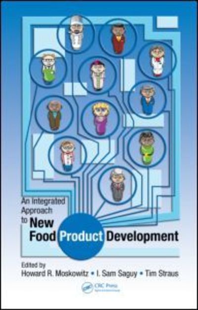 Cover for Moskowitz, Howard R, Phd · An Integrated Approach to New Food Product Development (Hardcover Book) (2009)