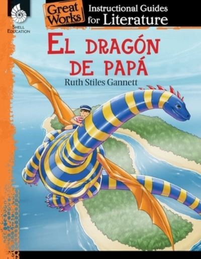 Cover for Ashley Scott · El dragon de papa (My Father's Dragon): An Instructional Guide for Literature: An Instructional Guide for Literature (Pocketbok) (2018)