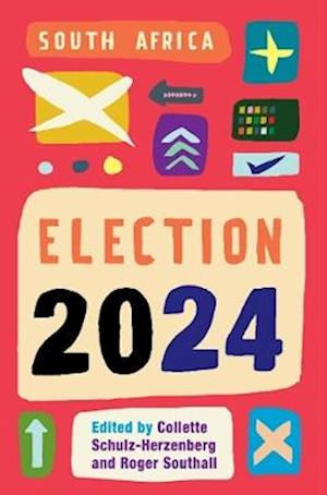 Cover for The South African General Elections of 2024: The End of ANC Dominance? (Pocketbok) (2025)