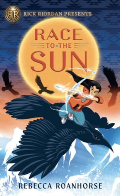 Cover for Rebecca Roanhorse · Race to the Sun (Hardcover Book) (2020)