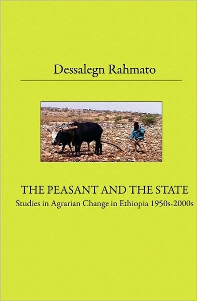 Cover for Dessalegn Rahmato · The Peasant and the State: Studies in Agrarian Change in Ethiopia 1950s - 2000s (Paperback Bog) (2008)