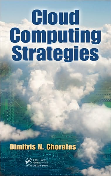 Cover for Dimitris N. Chorafas · Cloud Computing Strategies (Hardcover Book) (2010)