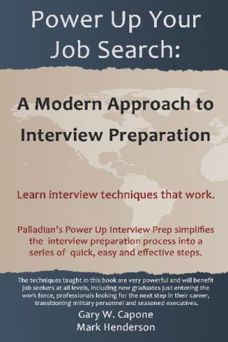 Cover for Mark Henderson · Power Up Your Job Search:  a Modern Approach to Interview Preparation (Paperback Book) (2009)