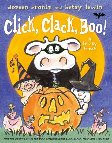 Cover for Doreen Cronin · Click, Clack, Boo!: a Tricky Treat (Gebundenes Buch) [First edition] (2013)