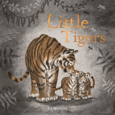 Cover for Jo Weaver · Little Tigers (Paperback Book) (2019)