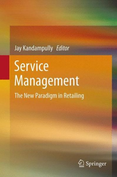 Cover for Kandampully · Service Management: The New Paradigm in Retailing (Hardcover Book) (2011)