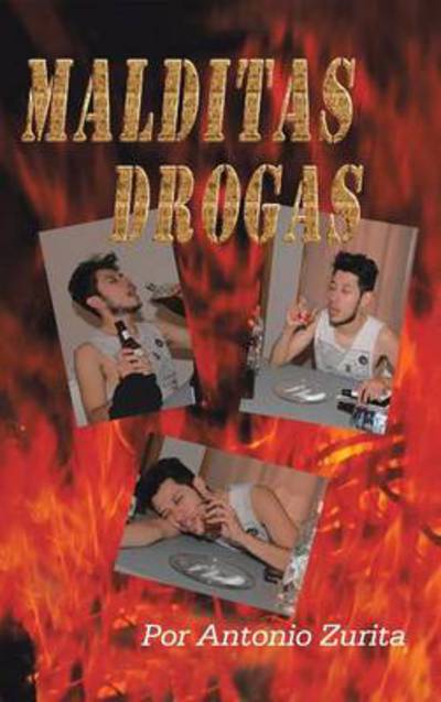 Cover for Antonio Zurita · Maldita Droga (Hardcover Book) (2013)