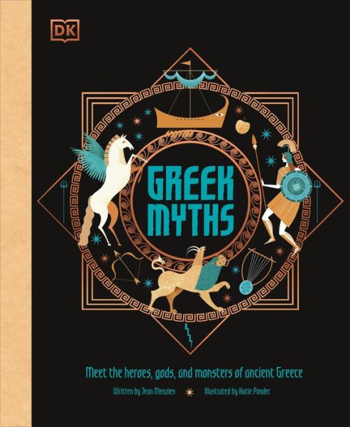 Cover for Jean Menzies · Greek Myths: Meet the heroes, gods, and monsters of ancient Greece (Hardcover Book) (2020)