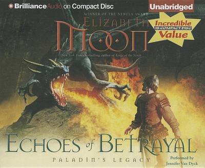Cover for Elizabeth Moon · Echoes of Betrayal (Paladin's Legacy Series) (Audiobook (CD)) [Unabridged edition] (2013)