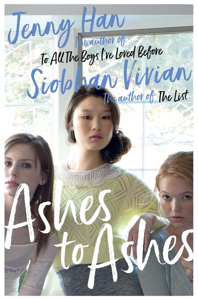 Ashes to Ashes: From the bestselling author of The Summer I Turned Pretty - Jenny Han - Books - Simon & Schuster Ltd - 9781471191534 - September 19, 2019