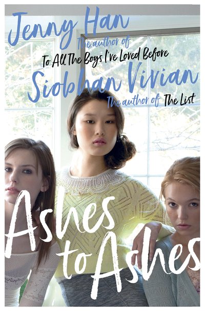 Cover for Jenny Han · Ashes to Ashes: From the bestselling author of The Summer I Turned Pretty (Paperback Book) [Reissue edition] (2019)