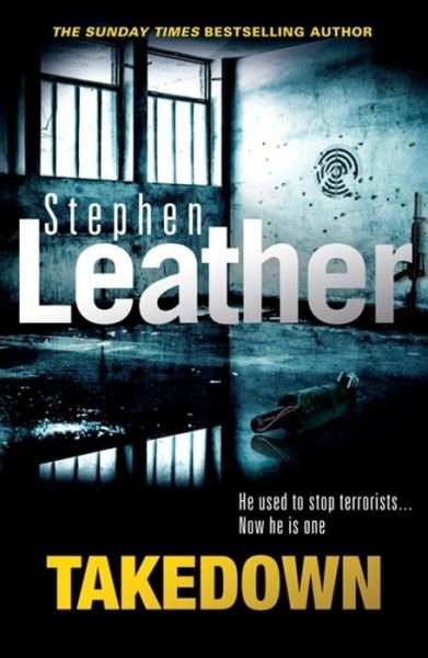 Cover for Stephen Leather · Takedown (Paperback Book) (2017)