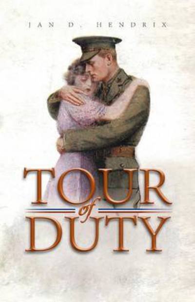 Cover for Jan D. Hendrix · Tour of Duty (Paperback Book) (2012)
