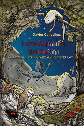 Cover for Xavier Canyelles · Fauna Fantàstica Mallorquina: Criptozoologia, Bestiari Folklòric I Creences Populars (Paperback Bog) [Catalan edition] (2013)