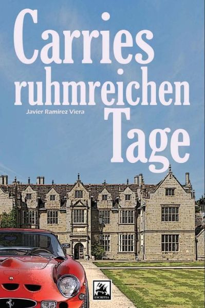 Cover for Javier Ramirez Viera · Carries Ruhmreichen Tage (Paperback Book) (2013)