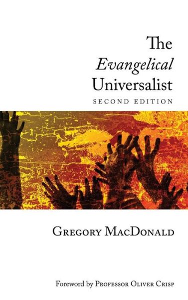 Cover for Gregory Macdonald · The Evangelical Universalist (Hardcover Book) (2012)