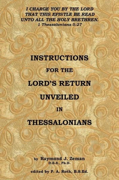 Cover for Raymond  J. Zeman · Instructions for the Lord's Return Unveiled in Thessalonians (Paperback Bog) (2014)