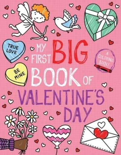 Cover for Little Bee Books · My First Big Book of Valentine's Day (Paperback Book) (2021)