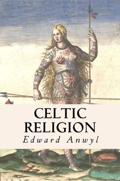 Cover for Edward Anwyl · Celtic Religion (Paperback Book) (2014)