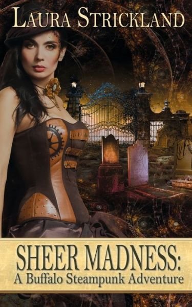 Cover for Laura Strickland · Sheer Madness (Paperback Book) (2016)