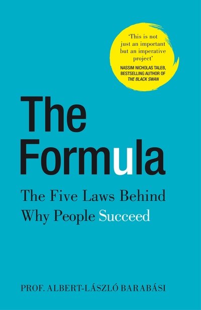 Cover for Albert-Laszlo Barabasi · The Formula: The Five Laws Behind Why People Succeed (Hardcover bog) (2019)