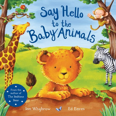 Cover for Ian Whybrow · Say Hello to the Baby Animals - Say Hello (Paperback Book) (2019)