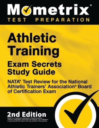 Cover for Mometrix · Athletic Training Exam Secrets Study Guide - NATA Test Review for the National Athletic Trainers' Association Board of Certification Exam (Pocketbok) (2020)