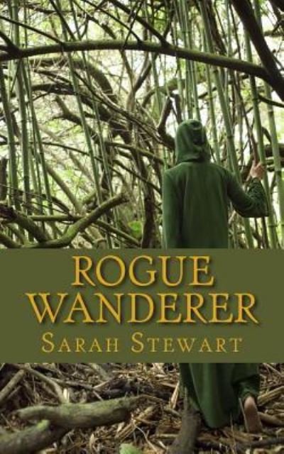 Cover for Sarah Stewart · Rogue Wanderer (Paperback Book) (2015)