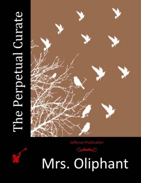 Cover for Mrs Oliphant · The Perpetual Curate (Paperback Book) (2015)