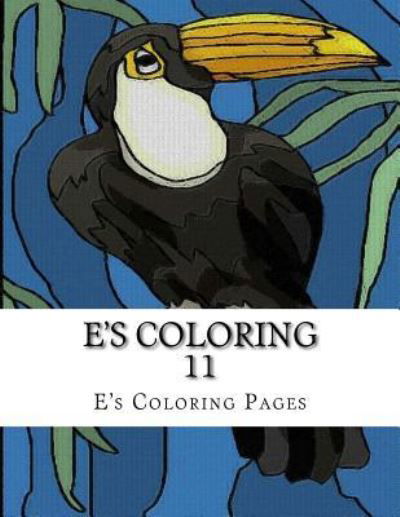Cover for E's Coloring Pages · E's Coloring 11 (Paperback Book) (2015)