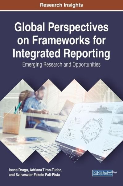 Cover for Ioana Dragu · Global Perspectives on Frameworks for Integrated Reporting: Emerging Research and Opportunities (Innbunden bok) (2017)