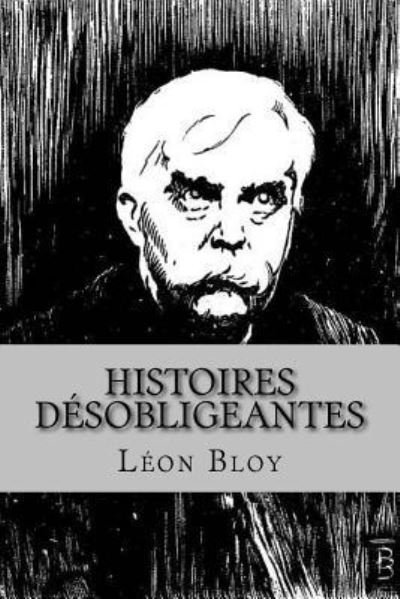 Cover for Leon Bloy · Histoires desobligeantes (Pocketbok) (2016)