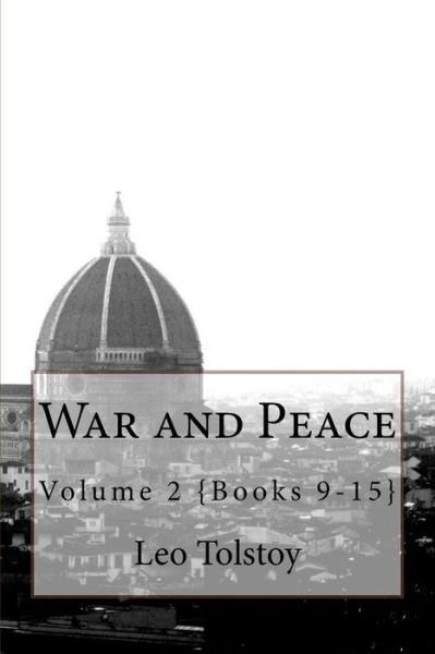 War and Peace - Leo Tolstoy - Livros - Createspace Independent Publishing Platf - 9781523942534 - 7 de fevereiro de 2016